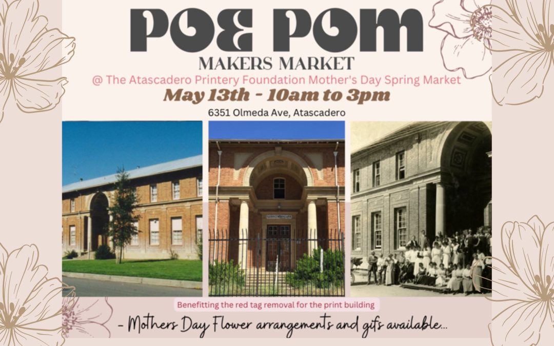 Recent Spring Happenings and Fundraisers for Atascadero Printery Foundation