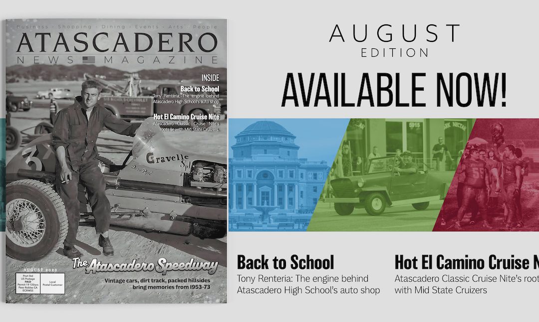 Recent August Issue of Atascadero News Magazine in Your Mailbox Friday, August 4