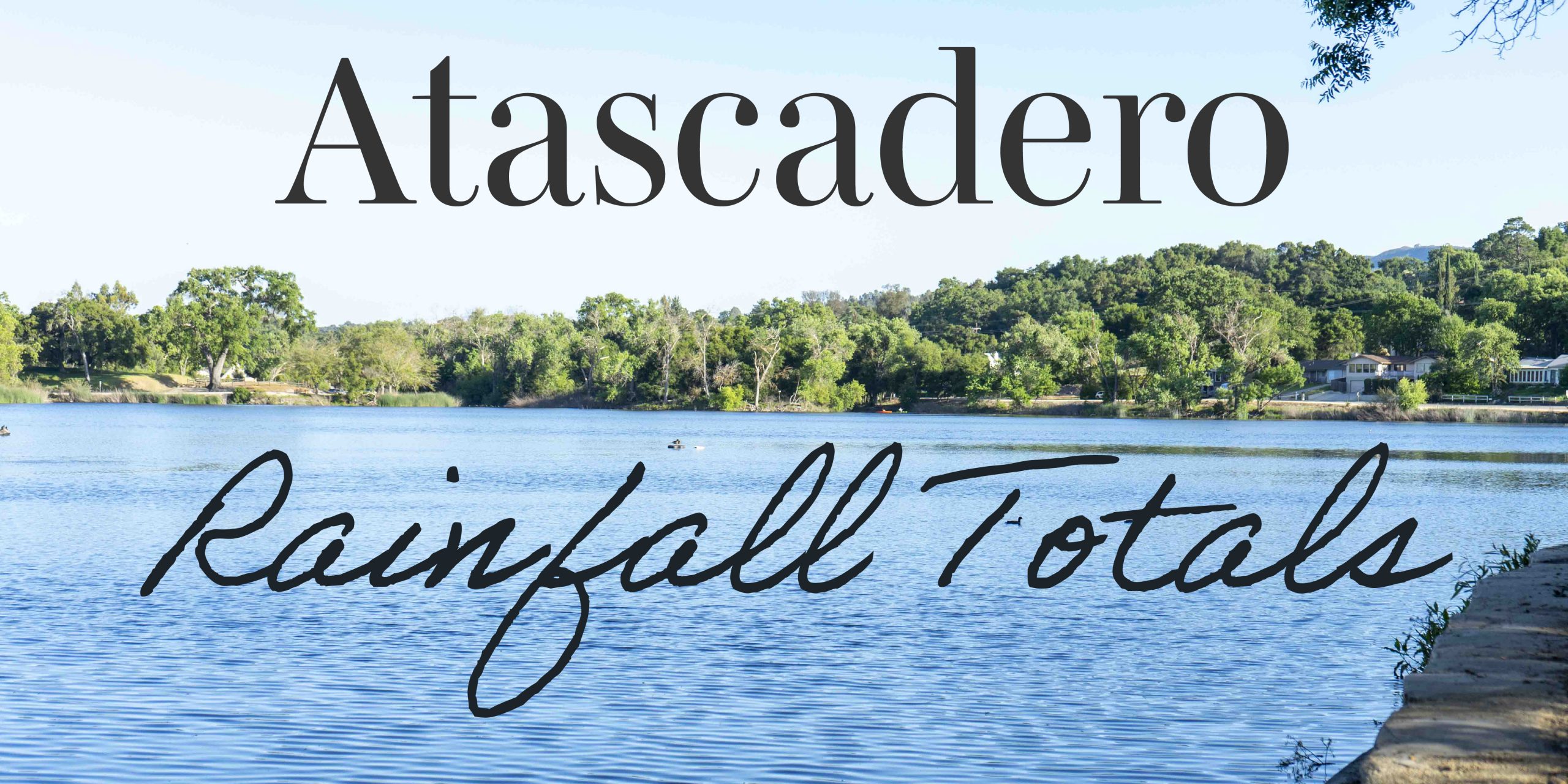 Atascadero Rainfall Totals • Atascadero News 