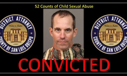 Paso Robles Man Found Guilty of Multiple Felony Counts and Sex Crimes