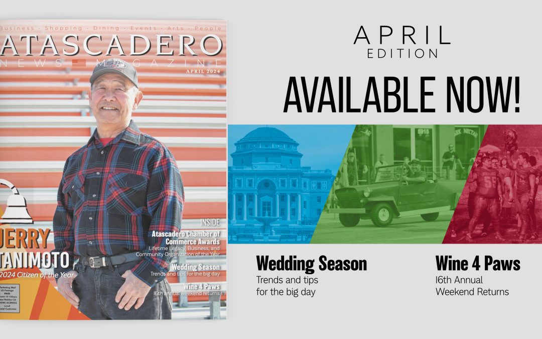 Recent April Issue of Atascadero News Magazine in Your Mailbox this Week