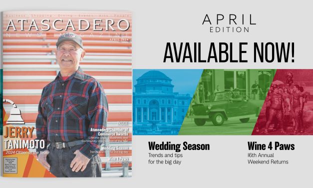 April Issue of Atascadero News Magazine in Your Mailbox this Week