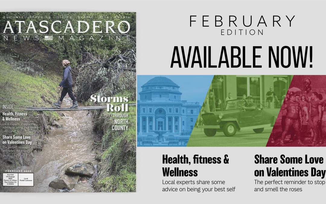 Recent February Issue of Atascadero News Magazine Now in Your Mailbox