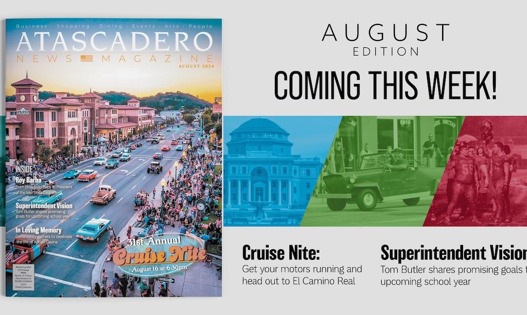 August Issue of Atascadero News Magazine in Your Mailbox this Week