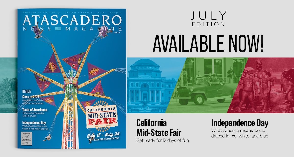 July Issue of Atascadero News Magazine in Your Mailbox this Weekend