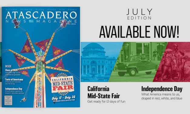 July Issue of Atascadero News Magazine in Your Mailbox this Weekend
