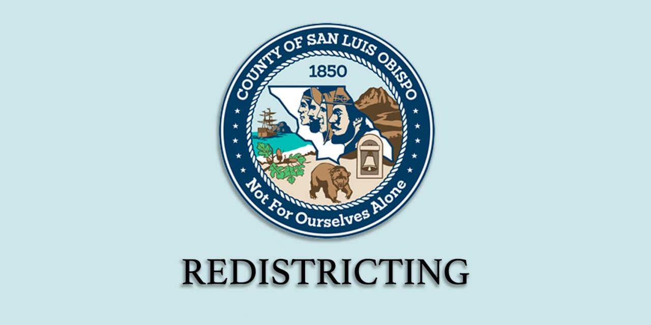 San Luis Obispo County to Kick Off Redistricting Process