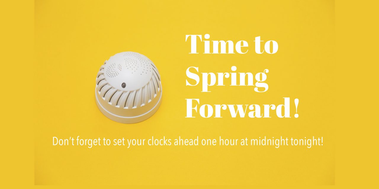 Spring Forward and Change Your Smoke Alarm Batteries